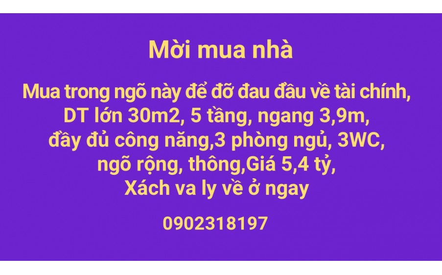 Ngân sách có hạn, đây là một ngôi nhà hợp lý, 30m2, 5T giá 5,4 tỷ 0902318197